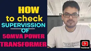 ⚡ SUPERVISION CHECKING OF 50 MVA POWER TRANSFORMER #viral #electrical #maintenance 