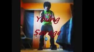 Young Savage We Up Next