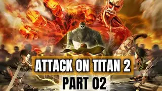 ATTACK ON TITAN 2 PART 02 GAMEPLAY MOBILE 