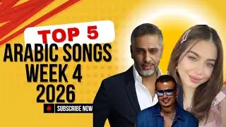 Top 5 Arabic Songs for Week 4 of 2026 | Arabic Music Hits 2026
