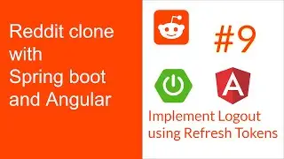 Full Stack Reddit Clone with Springboot & Angular : Part 9|Spring Boot JWT Refresh token
