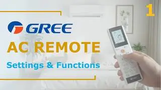 How To Use Gree AC Remote (Basic Settings & Functions)