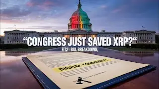 The FIT21 bill was explained in Congress's XRP bombshell (not clickbait).