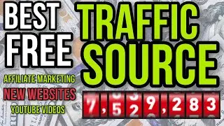 BEST FREE TRAFFIC SOURCE FOR AFFILIATE MARKETING &bull; NEW WEBSITES &bull; YOUTUBE VIDEOS