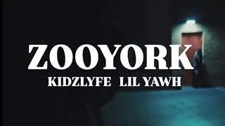 KIDZLYFE + LIL YAWH = ZOOYORK (OFFICAL MUSIC VIDEO) [SHOT BY WOCKMP4] *#IUSEDTOHAVENOTHIN OUT NOW!!*