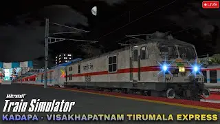 Loco Reversal at Tirupati! &bull; Night Journey on 18522 Tirumala Express | MSTS LIVE