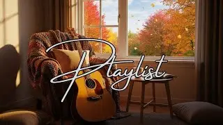 Playlist🎵잔잔한 기타 반주 감성 팝송🎸 Relaxing Acoustic | Stillness & Motion (Vol.1)