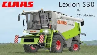 Farming Simulator 17 Presentazione Claas Lexion 530 By STV Modding