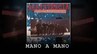 Resistência - MANO A MANO (Armazém 22 - 1992)