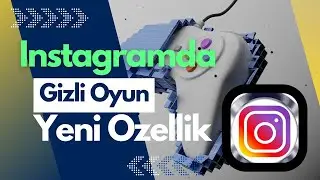 Instagram'da Gizli Oyun Oyna