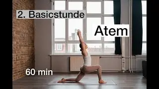2. Yoga Basic Stunde. Atem. 60 min