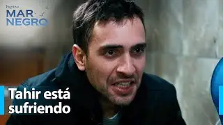 Tahir llora por Nefes - Mar Negro Capítulo 11 | Fugitiva