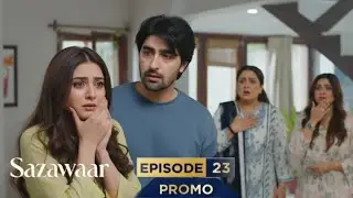 Sazawaar Episode 23 Promo | Raza Ko Such Pta Chal Gya | Review By Ammar Drama Reviews 