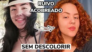 DO CASTANHO ESCURO AO RUIVO SEM DESCOLORIR | RUIVO ACOBREADO EM CASA