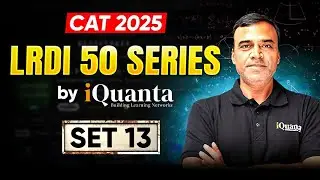 LRDI CAT Preparation 2025 | LRDI 50 Series Set - 13| Boost LRDI Score | iQuanta