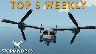 Stormworks Weekly Top 5 Workshop Creations - Episode 94