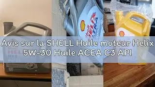 Avis sur la SHELL Huile moteur Helix 5W-30 Huile ACEA C3 API SN Ultra Professional AG 5 L