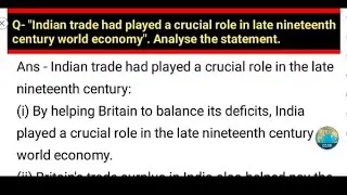 Indian trade had played a crucial role in late nineteenth century world economy. Analyse the stateme
