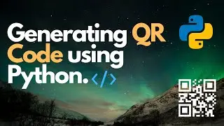 🔥Generate QR Code using Python | Python | Automation with python