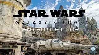 Star Wars  Galaxy's Edge Entrance Music Loop