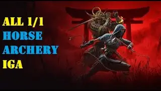 ALL 1/1 HORSE ARCHERY in Iga (AC Shadows)