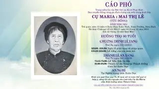 LỄ TANG: CỤ MARIA MAI THỊ LÊ
