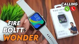 Fire Boltt Wonder Unboxing And Detailed Review||Best Calling Smartwatch Under 3000