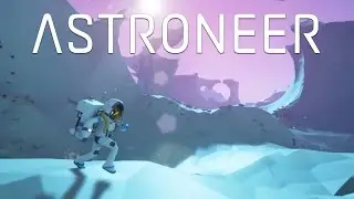 ASTRONEER FIRST IMPRESSIONS | First Hour Of Astroneer Gameplay
