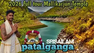 Patalganga Srisailam: Sabse Sundar View! 😍 | Mallikarjun Temple Guide 2026#odisha toka santosh 