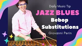 The Jazz Blues Form: Bebop Substitutions #blueschords #beboplesson #jazzvibraphone #bebopharmony