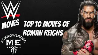 Roman Reigns Top 10 Moves 2024