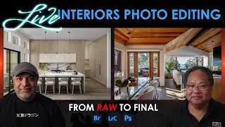 From RAW to Final: Two Pro Photographers Edit Interior Photos Live
