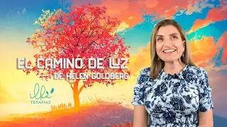 El Camino de Luz de HELEN GOLDBERG - Primera parte