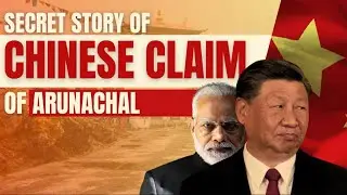 Chinese Claims of Arunachal || चीन का नया ड्रामा || स्वतंत्र तिब्बत करेगा भारत!