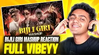BIJLI GIRI MEGA MASHUP - SANSKAARI BEATZ X 808JACKBASS / REACTION VIDEO / SHUBHYYY REACTIONS