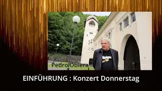Einf&uuml;hrung mit Pedro Obiera:  Konzert Donnerstag | 22. Juni 2023