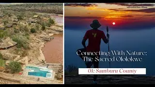 Connecting With Nature: The Sacred Mount Ololokwe (Ol Donyo Sabache)