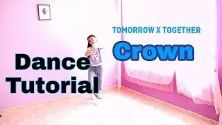TXT CROWN - DANCE TUTORIAL- KC
