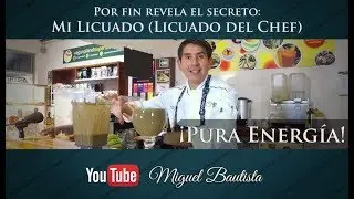 Mi Licuado (El Licuado del Chef)
