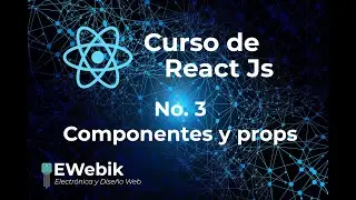 📌 【 Components and Props 】 ▷ Componentes y propiedades - Curso de REACT JS desde CERO 3 en Espa&ntilde;ol ◁