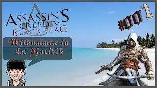 Assassin's Creed 4 Black Flag #001 ~ Kampf ist des Piratens Lust