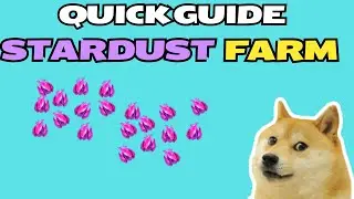 Quick Guide - How to farm stardust | Shape of Dreams