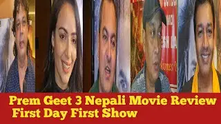 Prem Geet 3 Movie Public Review | First Day First Show | Pradeep Khadka, Kristina Gurung