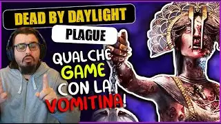 SOME GAMES WITH VOMIT! - DBD ITA Gameplay Killer PLAGUE (Disease)