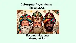 Cabalgata Reyes Magos 2025 Illescas