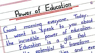 Power of education | Speech on power of education | Essay on power of education in english
