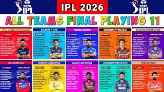 IPL 2026 All Team Playing 11 || IPL 2026 All Teams Playing XI And Impact Players || IPL 2026 News
