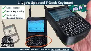 Lilygo T-Deck's Fresh New Keyboard - Review & Testing with Blackout Comms Off-Grid Messaging