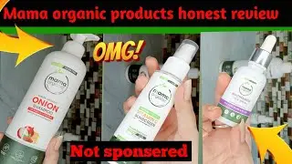 Mama organic products Onion hair fall control shampoo + sunscreen + Nicinimide serum honest review