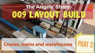 Part 3 of The Angels Share 009 narrow gauge layout build, kitbashing and kit building.
